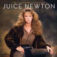 Juice Newton - The Ultimate Hits Collection